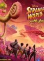 دانلود انیمیشن Strange World 2022 دنیای عجیب دوبله فارسی